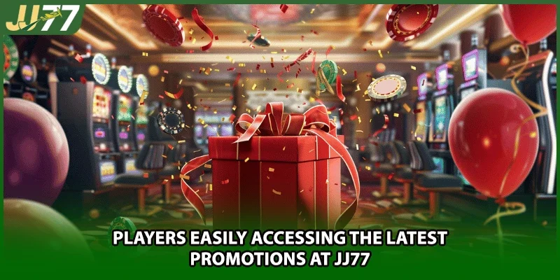 Players easily accessing the latest promotions at JJ77
